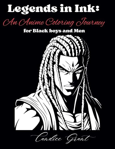Legends in Ink: An Anime Coloring Journey for Black boys and Men.